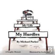 My Life, My Hurdles