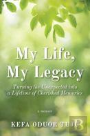 My Life, My Legacy