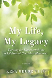 My Life, My Legacy