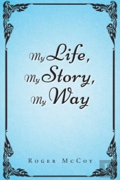 My Life, My Story, My Way
