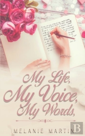 My Life, My Voice, My Words