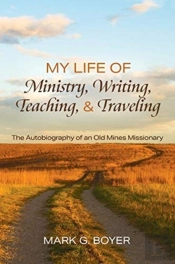 My Life Of Ministry, Writing, Teaching, And Traveling