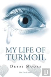My Life Of Turmoil