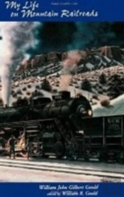 My Life On Mountain Railroads