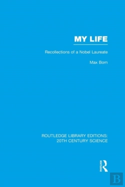 Bertrand.pt - My Life: Recollections Of A Nobel Laureate