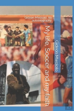 Bertrand.pt - My Life, Soccer And My Faith: An Autobio