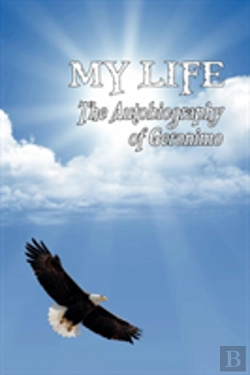 Bertrand.pt - My Life: The Autobiography Of Geronimo