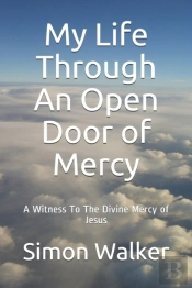 My Life Through An Open Door Of Mercy