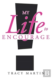 My Life To Encourage