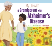 My Life With A Grandparent With Alzheimer'S Disease