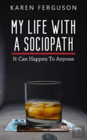 My Life With A Sociopath