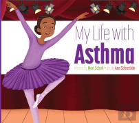 My Life With Asthma