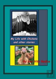 My Life With Chickens & Other Stories