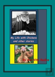 My Life With Chickens & Other Stories
