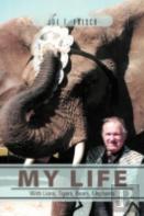My Life With Lions, Tigers, Bears, Elephants