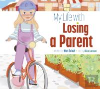 My Life With Losing A Parent