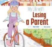 My Life With Losing A Parent