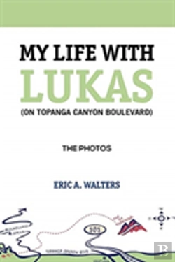 Bertrand.pt - My Life With Lukas (On Topanga Canyon Boulevard)