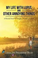 My Life With Lupus And Other Annoying Things