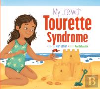 My Life With Tourette Syndrome
