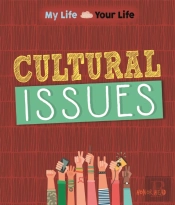 My Life, Your Life: Cultural Issues