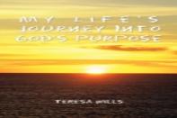 My Life'S Journey Into God'S Purpose