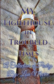 My Lighthouse In Troubled Times