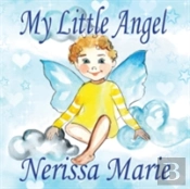 My Little Angel (Inspirational Book About Self-Esteem For Kids, Preschool Books, Kids Books, Kindergarten Books, Baby Books, Kids Book, Ages 2-8, Todd