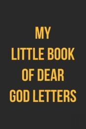 My Little Book Of Dear God Letters