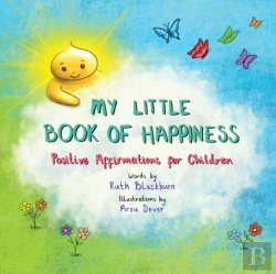 Bertrand.pt - My Little Book Of Happiness: Positive Affirmations For Children