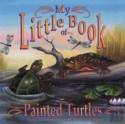 Bertrand.pt - My Little Book Of Painted Turtles (My Little Book Of...)