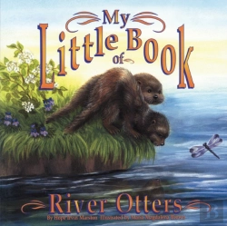Bertrand.pt - My Little Book Of River Otters (My Little Book Of...)