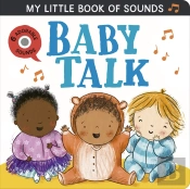My Little Book Of Sounds: Baby Talk