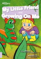 My Little Friend And Growing On Me
