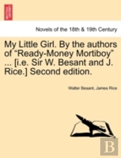 My Little Girl. By The Authors Of  Ready