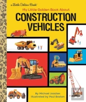 My Little Golden Book About Construction Vehicles