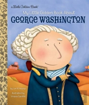 My Little Golden Book About George Washington