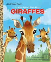 My Little Golden Book About Giraffes