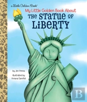 My Little Golden Book About The Statue Of Liberty