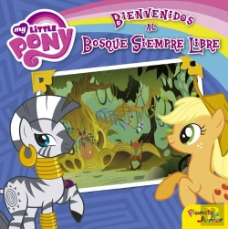 Bertrand.pt - My Little Pony. Bienvenidos Al Bosque Siempre Libre