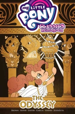 Bertrand.pt - My Little Pony: Classics Reimaginedâ€”The Odyssey