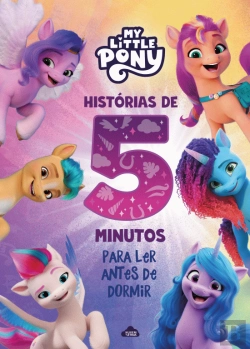 Bertrand.pt - My Little Pony - Histórias de 5 Minutos para Ler Antes de Dormir
