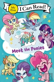 My Little Pony: Pony Life: Meet The Ponies
