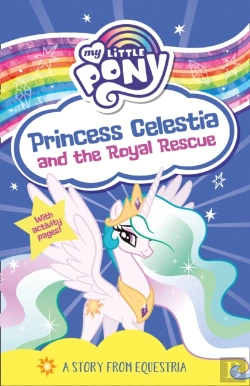 Bertrand.pt - My Little Pony: Princess Celestia And The Royal Rescue