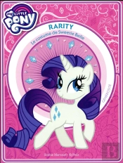 My Little Pony - Rarity - Le Costume De Sweetie Belle - Premiere Lecture - Tome 3