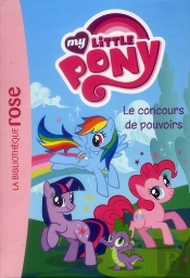 My Little Pony T.2 ; Le Concours De Pouvoirs