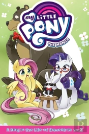 My Little Pony: The Manga - A Day In The Life Of Equestria Vol. 2
