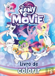 My Little Pony: The Movie - Livro de Colorir