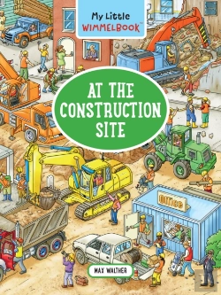 Bertrand.pt - My Little Wimmelbookâ® - At The Construction Site