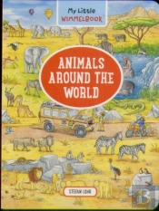 My Little Wimmelbookâ®Â€”Animals Around The World